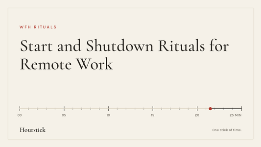 Hourstick title card for the article on start of work ritual for remote work: 'Start and Shutdown Rituals for Remote Work' in ink-black serif on paper white, above a 25-minute incense burn scale with a vermilion ember